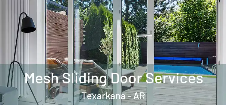 Mesh Sliding Door Services Texarkana - AR